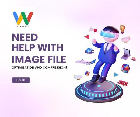 How to SEO Optimize Images for eCommerce Success Do you need help with image file optimization? Hire Us!