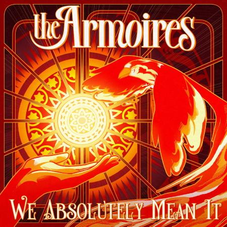The Armoires: We Absolutely Mean It