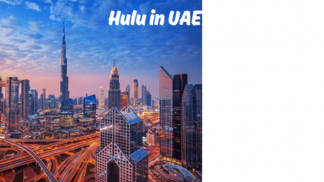 How to Watch Hulu in UAE