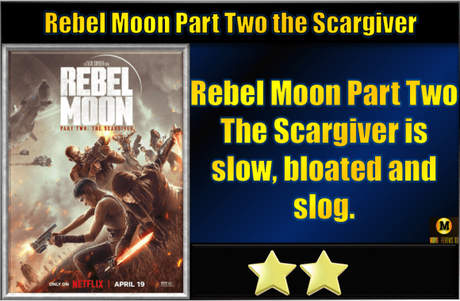 Rebel Moon Part Two The Scargiver (2024) Movie Review