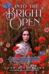 A Sapphic and Metis Secret Garden: Into the Bright Open by Cherie Dimaline
