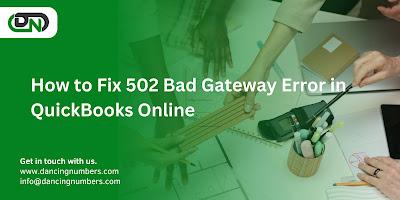 502 bad gateway quickbooks