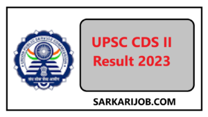 UPSC CDS II 2023 Final Result