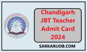 Chandigarh JBT Teacher Admit Card 2024