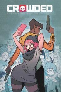 Murder by Crowdfunding: Crowded Vol. 1 by Christopher Sebela et al.