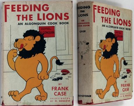 Feeding the Lions, An Algonquin Cook Book