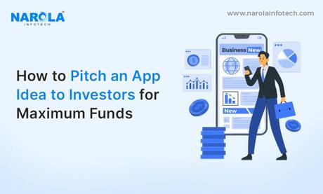 How to Pitch App Idea to Investors