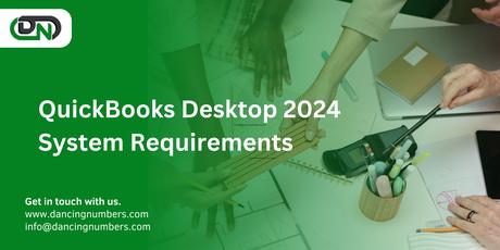 QuickBooks Desktop 2024 System Requirements