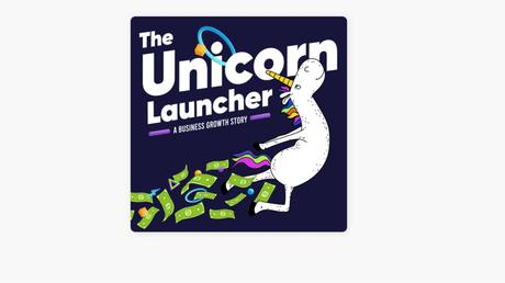 The Unicorn Launcher among top Business Podcasts