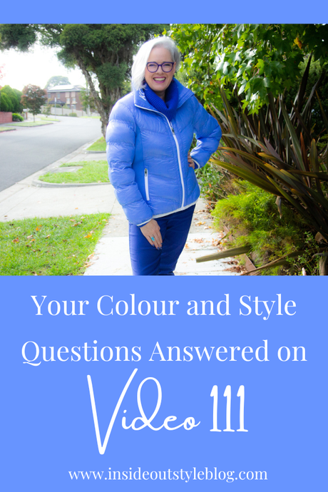 Your Colour and Style Questions Answered on Video: 113