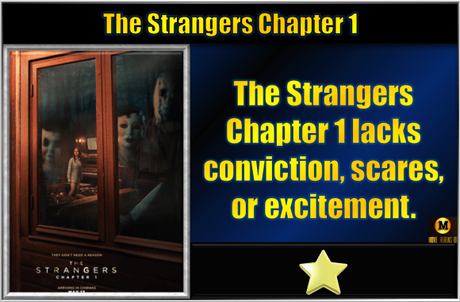 The Strangers Chapter 1 (2024) Movie Review