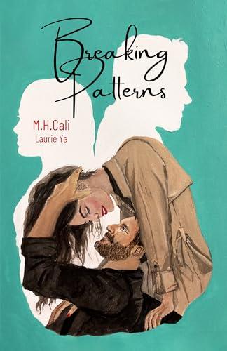 Book Review – ‘Breaking Patterns’ by M.H. Cali & Laurie Ya