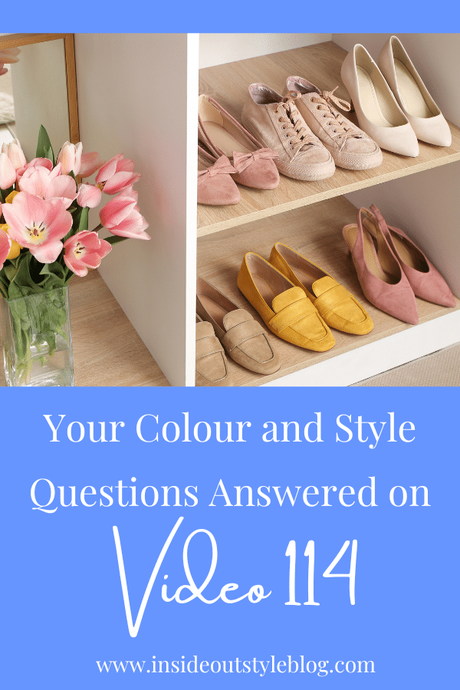 Your Colour and Style Questions Answered on Video: 114