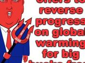 Trump Would Reverse Global Warming Progress Money
