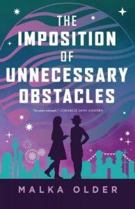 A Sapphic Sherlock Series in Space: The Imposition of Unnecessary Obstacles by Malka Older