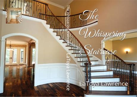 The Whispering Staircase The Whispering Staircase