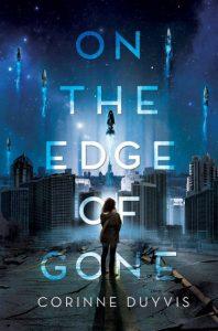 Who is Worthy of Survival at the End of the World? On the Edge of Gone by Corinne Duyvis