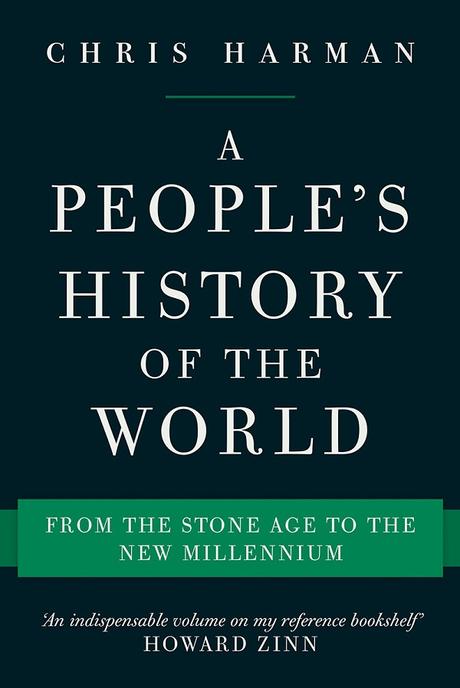 A People’s History of the World By Chris Harman