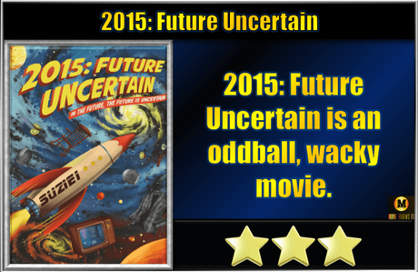 2015: Future Uncertain (2024) Movie Review