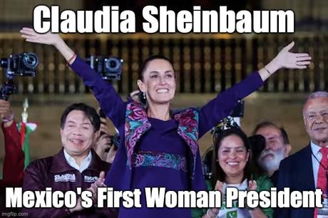Mexico Joins List Of Nations Electing A Woman Leader