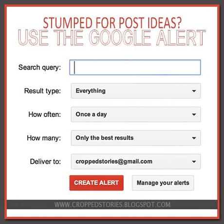 The Google Alert for Post Ideas via Cropped Stories