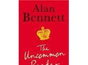 Uncommon Reader- Alan Bennett