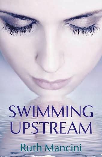 SWIMMING UPSTREAM BY RUTH MANCINI ON SALE TODAY IN THE KINDLE STORE FOR ONLY 99 CENTS!!! (1-28-14 till 1-30-14