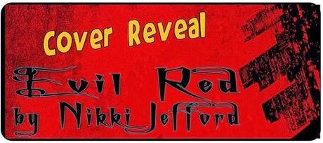 Evil Red by Nikki Jefford: Cover Reveal and Excerpt