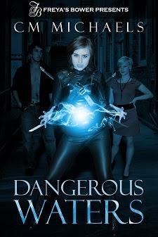 Dangerous Waters by C M Michaels: Spotlight and Excerpt