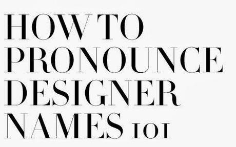 How to Pronounce Designer Names