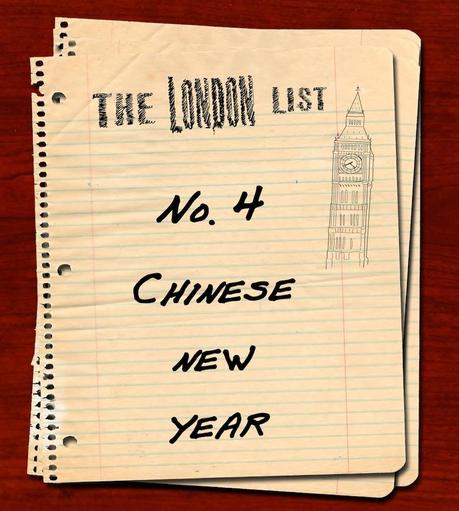 The London List No.4: Chinese New Year