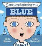 Children’s Hour: Something Beginning With Blue
