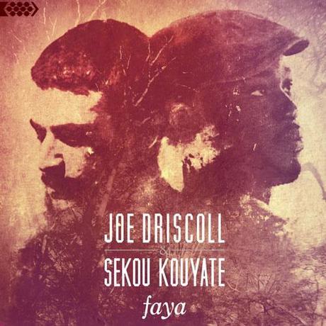 New album coming out in February from Joe Driscoll & Sekou Kouyate