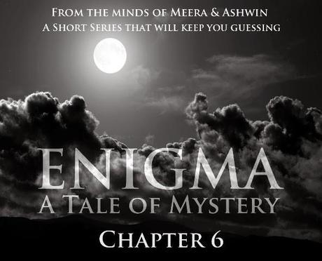 Enigma : A Tale Of Mystery - VI
