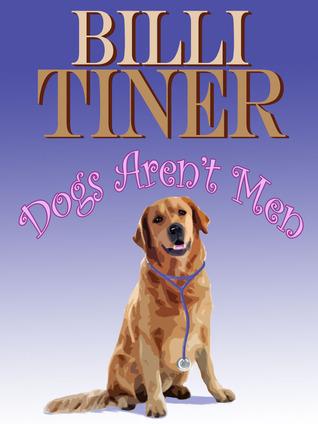 Book Review: Dogs Arent Men by Billi Tiner: An Excellent Interesting Read