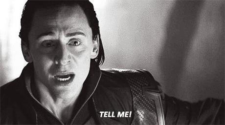 Reaction GIF: tell me more, scream, angry, Tom Hiddleston, Loki, The Avengers