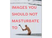 Images Should Masturbate