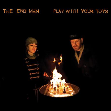 The End Men Play With Your Toys cover