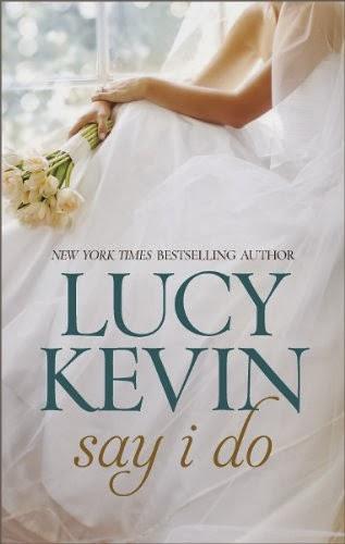 Review: Five stars for Say I Do  a fun, romantic, touching and, yes, sweet read from Lucy Kevin and Harlequin!