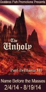 The Unholy by Paul D. DeBlassie III: Guest Post and Excerpt