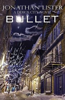 Bullet by Jonathan Lister: Cover Reveal