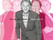 Hello, Name Paul Smith: Fashion Other Stories
