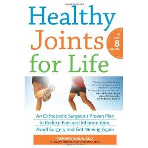 Book Micro Review: Healthy Joints For Life by Richard Diana: Scientific Ways To Keep Healthy