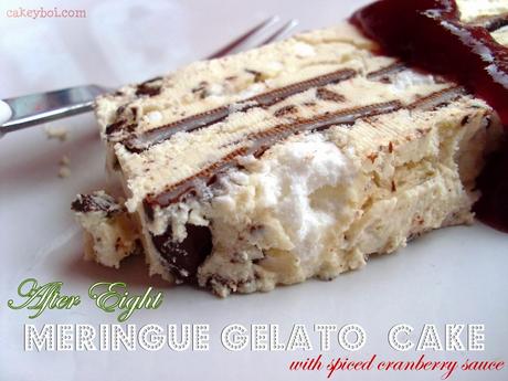 After Eight Meringue Gelato Cake with Spiced Cranberry Sauce