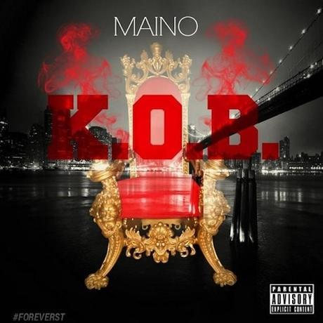 New Mixtape: Maino “K.O.B” (@mainohustlehard)