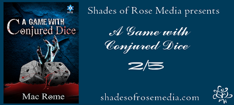 A Game of Conjured Dice by Mac Rome: Book Blitz with Excerpt