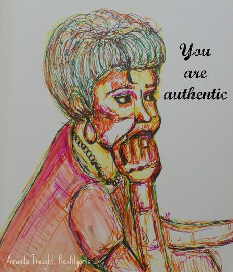 I Love you today because...Authenticity