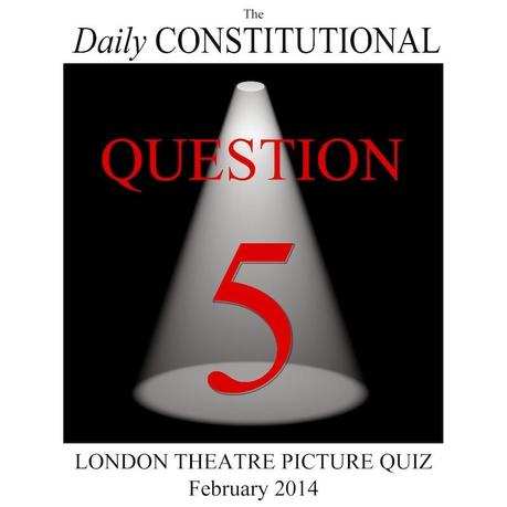 London Theatre Picture Quiz Q.5