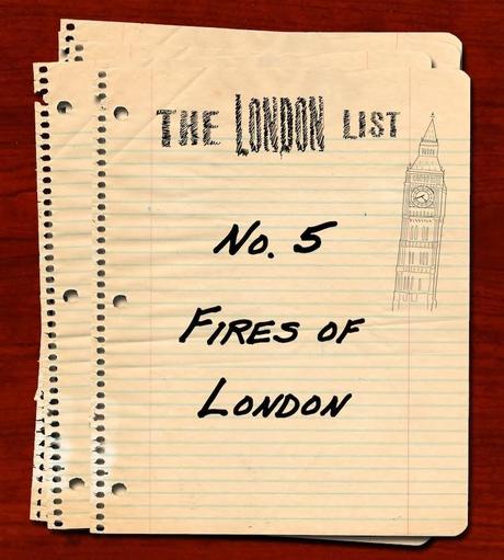 The London List No.5: Five Fires of London
