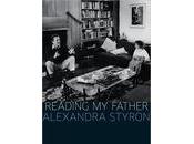Reading Father Book Alexandra Styron